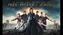Pride and Prejudice and Zombies เลดี้ ซอมบี้ (2016)