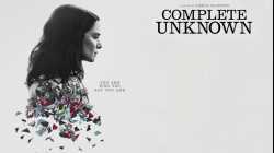 Complete Unknown กระชากปมปริศนา (2016)
