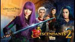 Descendants 2 รวมพลทายาทตัวร้าย 2 (2017)