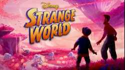 Strange World (2022) ลุยโลกลึกลับ