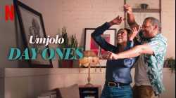 Umjolo Day Ones (2024) แรกเริ่มรู้จัก
