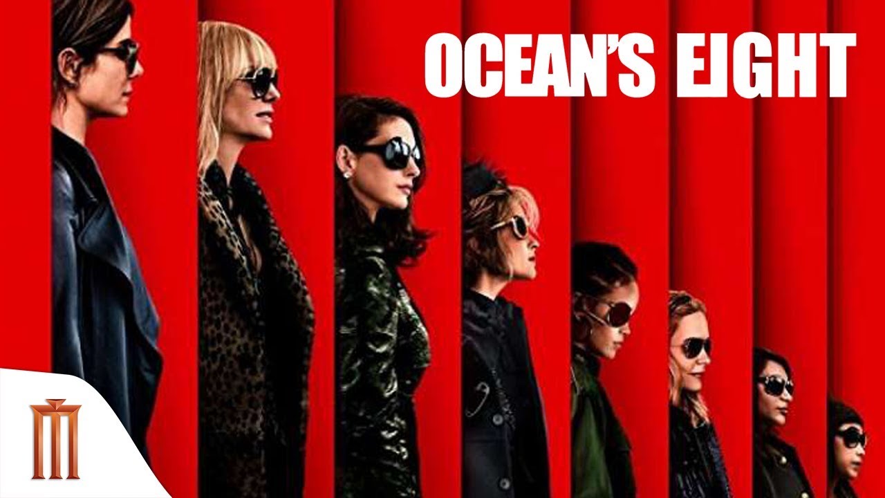 Ocean’s Eight โอเชียน 8 2018