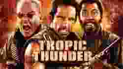 Tropic Thunder ดาราประจัญบาน ท.ทหารจำเป็น (2008)
