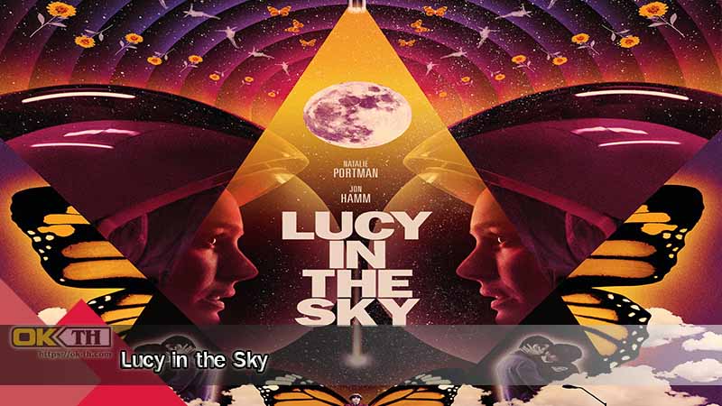 Lucy in the Sky ซับไทย (2019)