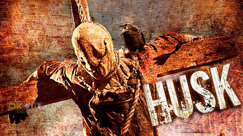 Husk มิติสยอง 7 ป่าช้า ไร่ข้าวโพดโหดจิตหลอน (2011)