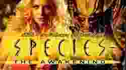 Species The Awakening สายพันธุ์มฤตยู...ปลุกชีพพันธุ์นรก (2007)