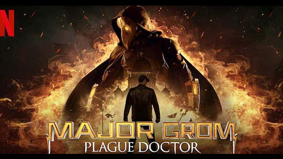 Major Grom Plague Doctor (Майор Гром Чумной Доктор) ฮีโร่ปราบวายร้าย (2021)