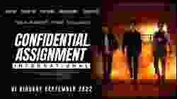 CONFIDENTIAL ASSIGNMENT 2- INTERNATIONAL (2022) จารชนโอปป้า รั่วส์ข้ามโลก