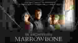 Marrowbone ตระกูลปีศาจ (2017)