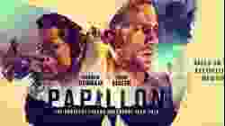 Papillon ปาปิยอง (2017) หนีตายเเดนดิบ