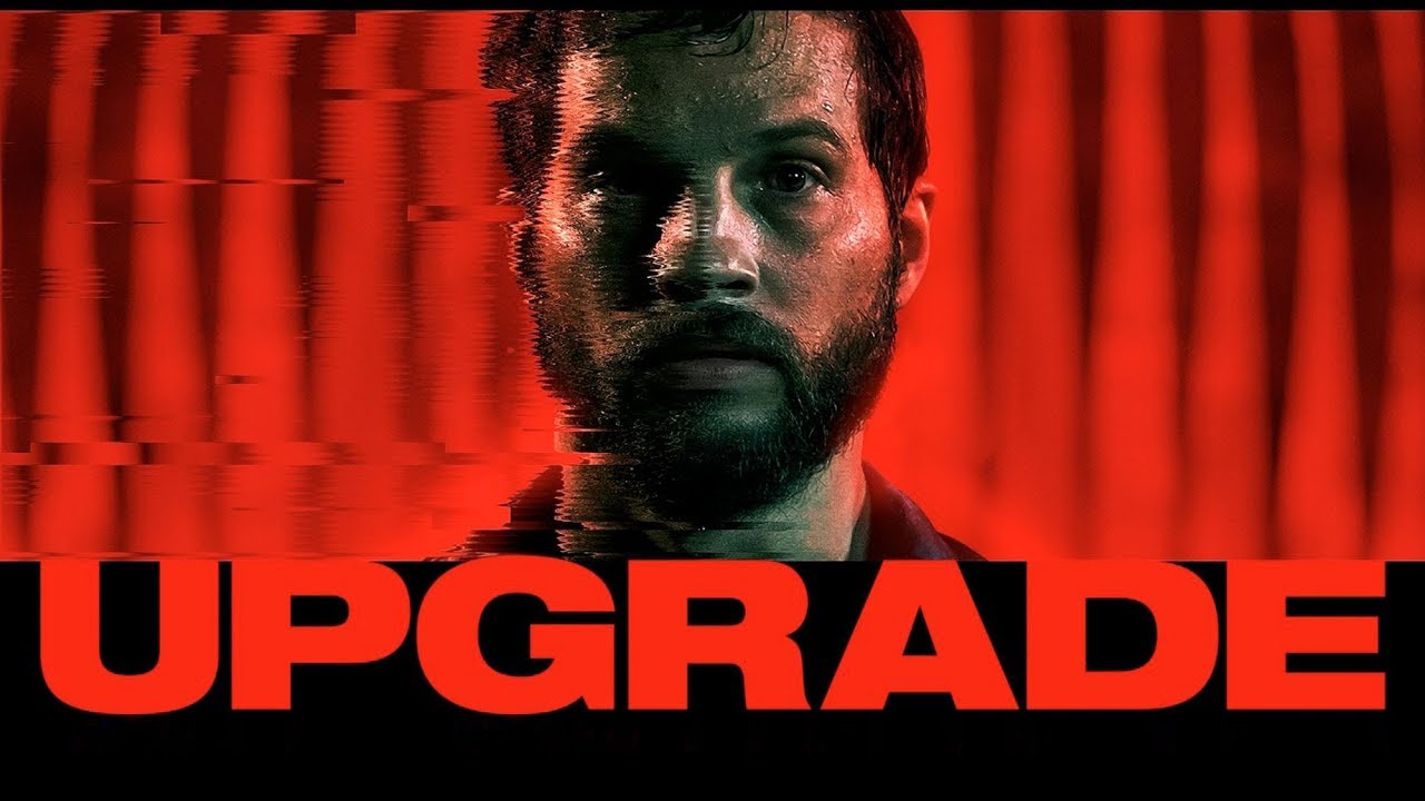 Upgrade (2018) อัพเกรด