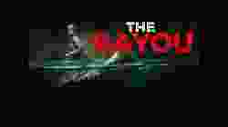 The Bayou (2025) มฤตยูงาบ